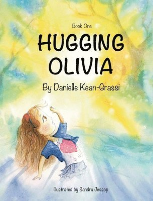 Danielle Kean-Grassi - Hugging Olivia, Inbunden. Tillgänglighet: Lägg i varukorg