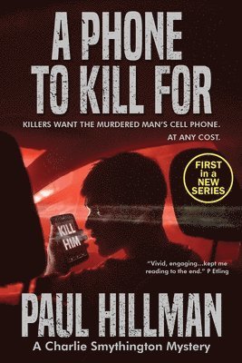 Paul Hillman - Phone to Kill For, Häftad. Tillgänglighet: Lägg i varukorg