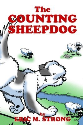 Eric M Strong - Counting Sheepdog, Häftad