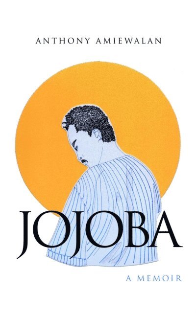TBD, Anthony O Amiewalan - Jojoba, E-bok