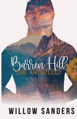Willow Sanders - Barren Hill The Anthology, Häftad