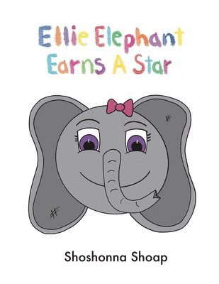 Shoshonna Shoap - Ellie Elephant Earns A Star, Häftad. Tillgänglighet: Lägg i varukorg