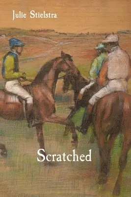 Julie Stielstra - Scratched, Häftad. Tillgänglighet: Lägg i varukorg