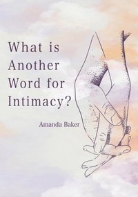 What is Another Word for Intimacy?