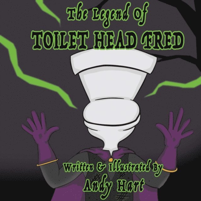 Andy Hart - Legend of Toilet Head Fred, E-bok
