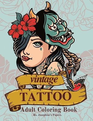 Josephine's Papers - Vintage Tattoo Coloring Book, Häftad. Tillgänglighet: Lägg i varukorg