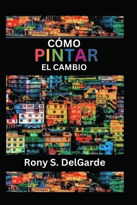 Cómo pintar el cambio