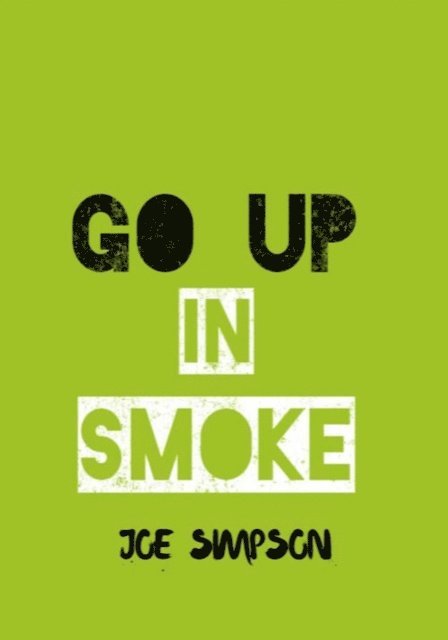 JOE SIMPSON - Go up in smoke, E-bok
