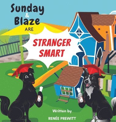 Renée Prewitt - Sunday And Blaze Are Stranger Smart, Inbunden. Tillgänglighet: Lägg i varukorg