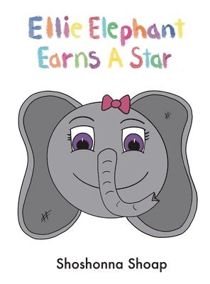 Shoshonna Shoap - Ellie Elephant Earns A Star, Inbunden. Tillgänglighet: Lägg i varukorg