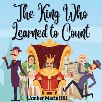 Amber M Hill - King Who Learned To Count, Häftad. Tillgänglighet: Lägg i varukorg