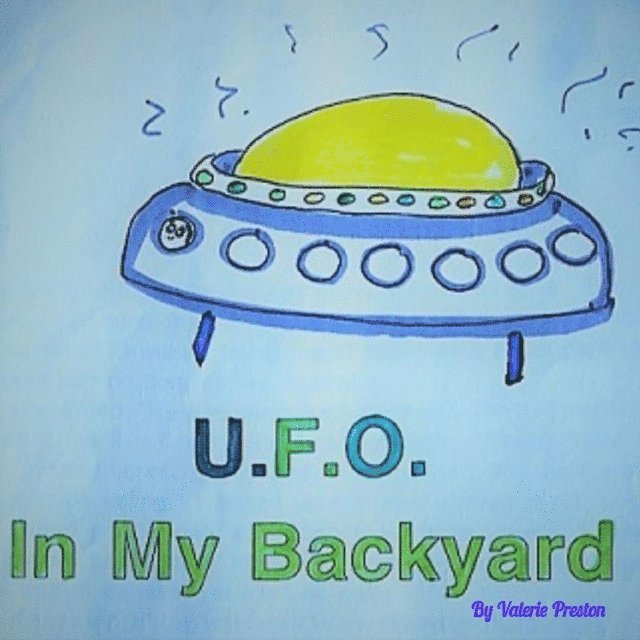 Valerie Preston - UFO in My Backyard, E-bok