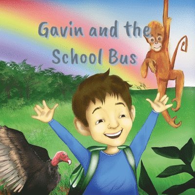 Rachel Neill, Gavin Neill - Gavin and the School Bus, Häftad. Tillgänglighet: Lägg i varukorg