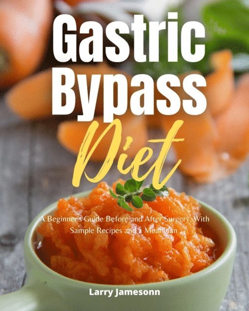 Larry Jamesonn - Gastric Bypass Diet, E-bok
