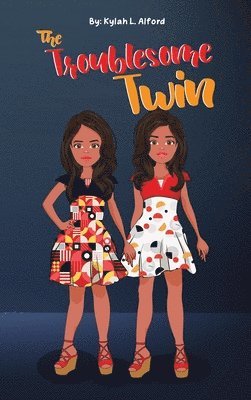 Kylah L Alford - Troublesome Twin, Inbunden