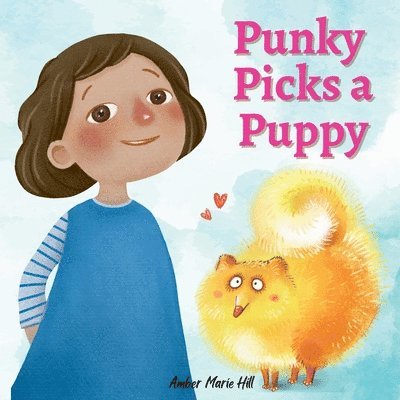 Amber M Hill - Punky Picks a Puppy, Häftad. Tillgänglighet: Lägg i varukorg