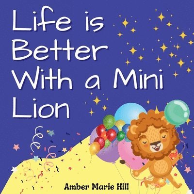 Amber M Hill - Life is Better With a Mini Lion, Häftad. Tillgänglighet: Lägg i varukorg