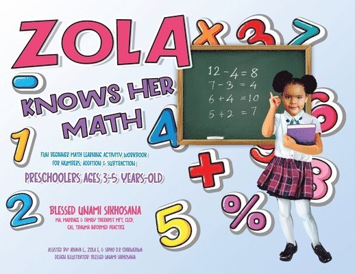 Blessed Unami Sikhosana - Zola Knows Her Math, Häftad. Tillgänglighet: Tillfälligt slut