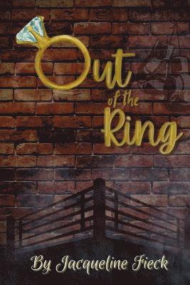 Jacqueline Fieck - Out of the Ring, Häftad. Tillgänglighet: Lägg i varukorg