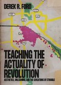 Teaching the Actuality of Revolution