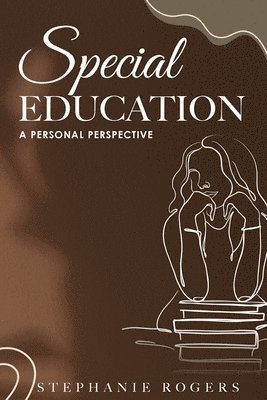 Stephanie Rogers - Special Education, Häftad
