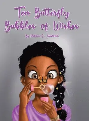Patricia E Sandoval - Ten Butterfly Bubbles of wishes, Inbunden. Tillgänglighet: Lägg i varukorg