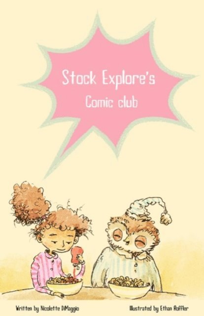 Nicolette DiMaggio - Stock Explore's Comic Club, E-bok