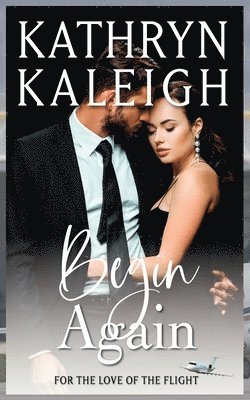 Kathryn Kaleigh - Begin Again, Häftad