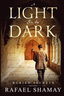 Rafael Shamay - Light in the Dark, Häftad. Tillgänglighet: Lägg i varukorg