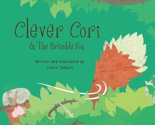 Travis Talburt - Clever Cori & The Bramble Fox, Inbunden. Tillgänglighet: Lägg i varukorg
