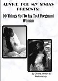 99 Things Not To Say To A Pregnant Woman
