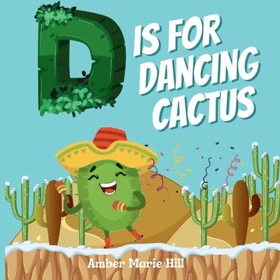 Amber M Hill - D Is For Dancing Cactus, Häftad. Tillgänglighet: Lägg i varukorg