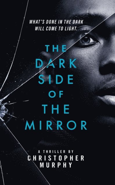 Christopher Murphy - Dark Side of the Mirror, E-bok
