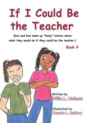 Willa L Holmon - If I Could Be the Teacher, Häftad. Tillgänglighet: Tillfälligt slut