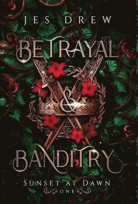 Jes Drew - Betrayal & Banditry, Inbunden