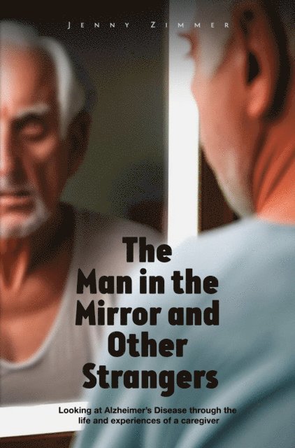 Jenny Zimmer - Man In the Mirror and Other Strangers, E-bok. Tillgänglighet: Lägg i varukorg
