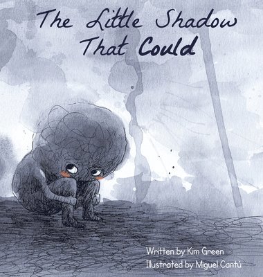 Kim Green - Little Shadow That Could, Inbunden