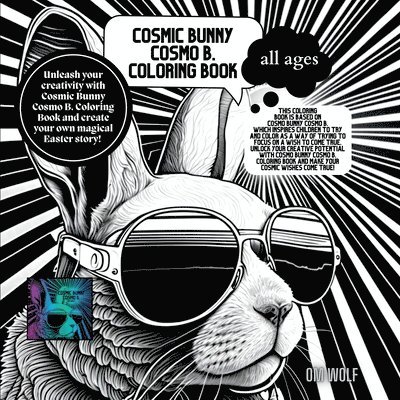 Om Wolf - Cosmic Bunny Cosmo B. Coloring Book, Häftad. Tillgänglighet: Lägg i varukorg