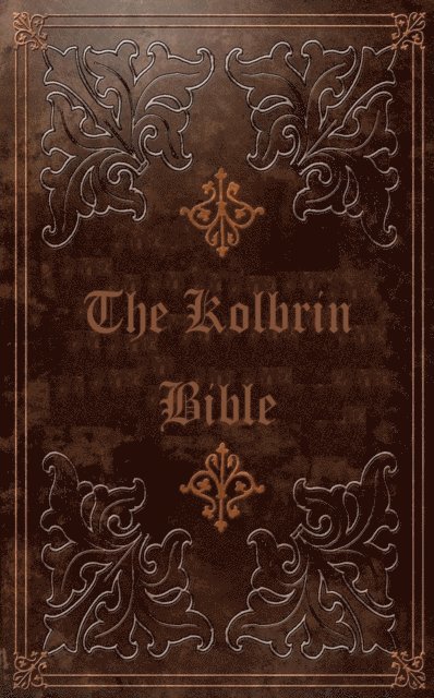 Various Unknown, Dominicus Ioannes - THE KOLBRIN BIBLE, E-bok