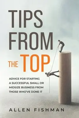 Allen E Fishman - Tips from the Top, Häftad. Tillgänglighet: Lägg i varukorg