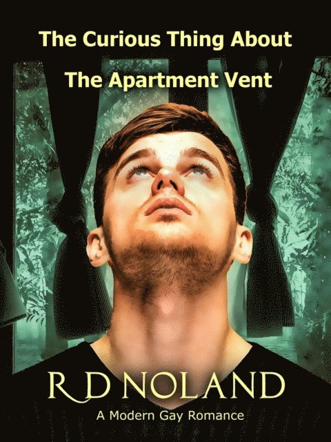 R. D. Noland - Curious Thing about the Apartment Vent, E-bok. Tillgänglighet: Lägg i varukorg