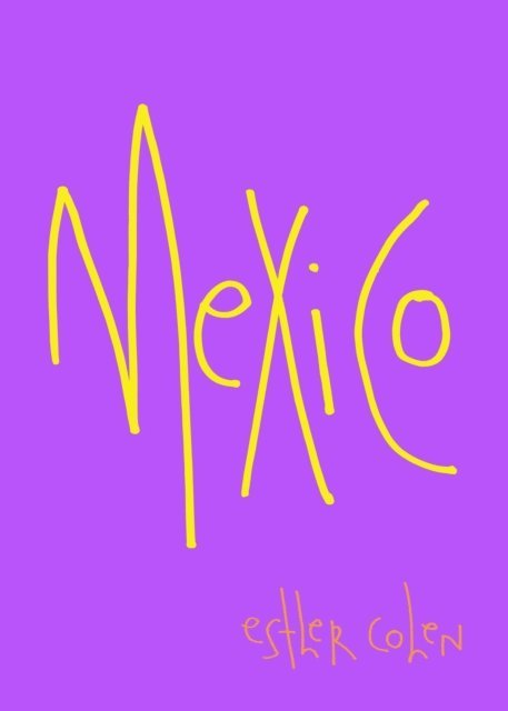 Esther Cohen - MEXICO, E-bok. Tillgänglighet: Lägg i varukorg