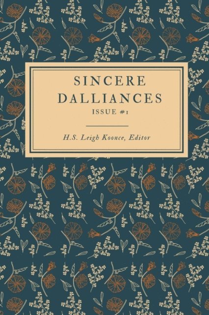 H.S. Leigh Koonce - Sincere Dalliances, E-bok