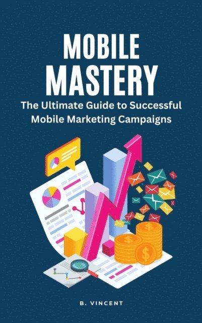 B. Vincent - Mobile Mastery, E-bok. Tillgänglighet: Lägg i varukorg