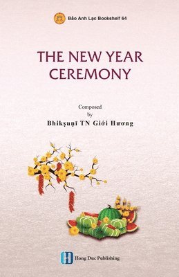 Giới Hương Bhikkhunī - New Year Ceremony, Häftad. Tillgänglighet: Lägg i varukorg