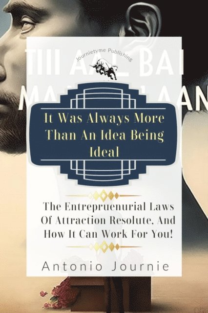 Antonio Journie - It Was Always More Than An Idea Being Ideal, E-bok. Tillgänglighet: Lägg i varukorg