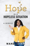 Hope in a Hopeless Situation