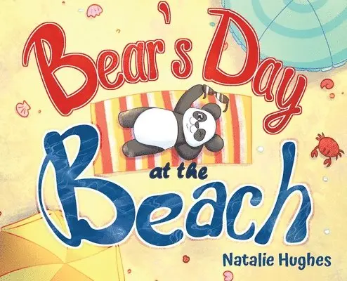 Natalie Hughes - Bear's Day at the Beach, Inbunden. Tillgänglighet: Lägg i varukorg