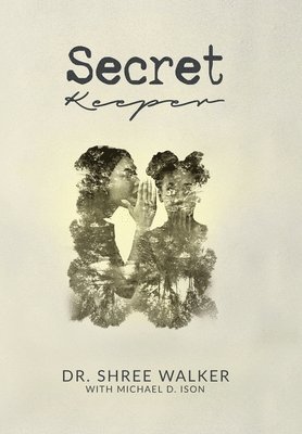 Shree Walker - Secret Keeper, Inbunden. Tillgänglighet: Lägg i varukorg