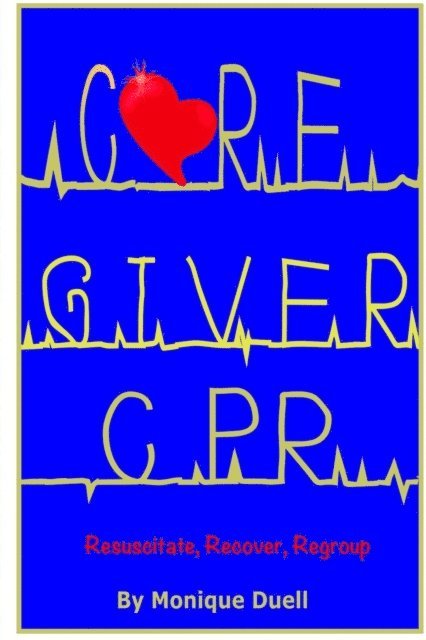 Monique Duell - Caregiver CPR, E-bok